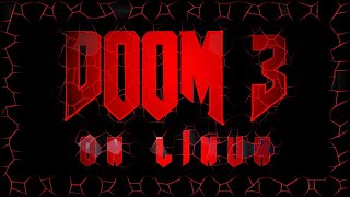 DOOM 3 BFG on Linux #2 @digitalspirit3712