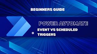 Event vs Scheduled Flows Explained ⚡ | Power Automate Course (EP. 2)