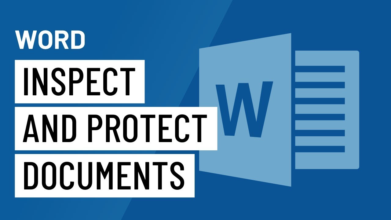 Word: Inspecting and Protecting Documents