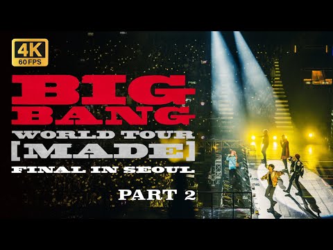 4K】2015 BIGBANG WORLD TOUR MADE IN SEOUL -- PART2 - YouTube