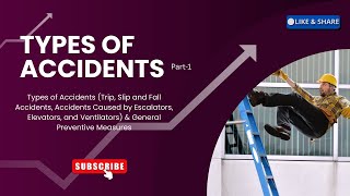 Maintaining Workplace Safety: Types of Accidents & Handling