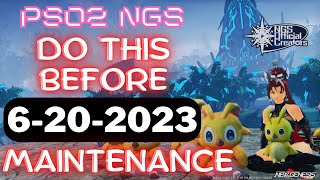PSO2 NGS Reminders DO THIS Before Maintenance Time 6-20-2023