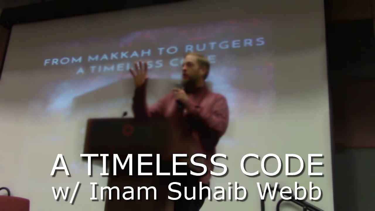 Imam Suhaib Webb: A Timeless Code - YouTube