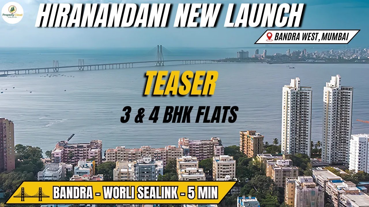 Hiranandani Bandra West Teaser With Project Review, Amenities, Connectivity & Configuration