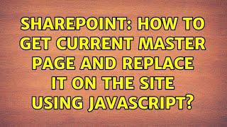 Sharepoint: How to get current master page and replace it on the Site using javascript