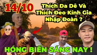 Tình Hình Sáng Nay : Thiện Trí Xin Gia Nhập Đoàn 7 Màu ? Sư MT đã đồng ý cho đeo kính tu chung ?