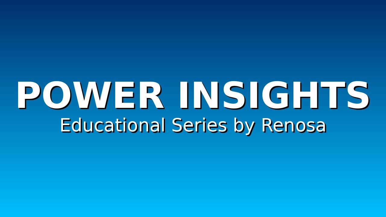 RENOSA POWER INSIGHTS SERIES