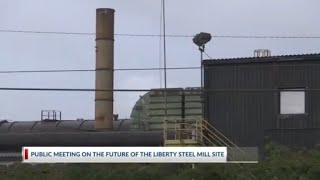 Details Public meeting on the future of liberty steel mill site Update