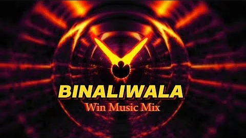 BINALIWALA | by: Michael Dutchi Libranda | Remix | Win Music Mix