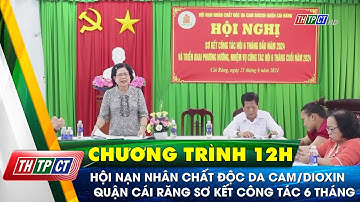 Hội nạn nhân chất độc da cam/dioxin quận Cái Răng sơ kết công tác 6 tháng| Cần Thơ TV