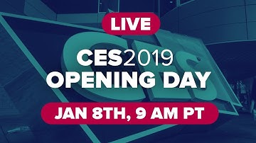 CES 2019: Opening day at the world
