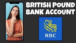 How To Open Up A British Pound Bank Account On RBC Mobile App | Step By Step - RBC Mobile Tutorial screenshot 1
