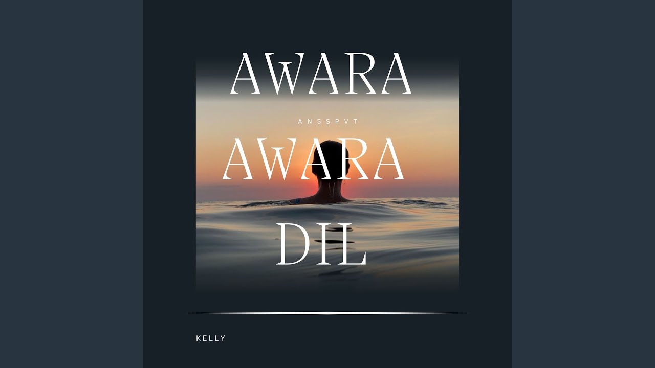 Awaara Dil slowedreverb