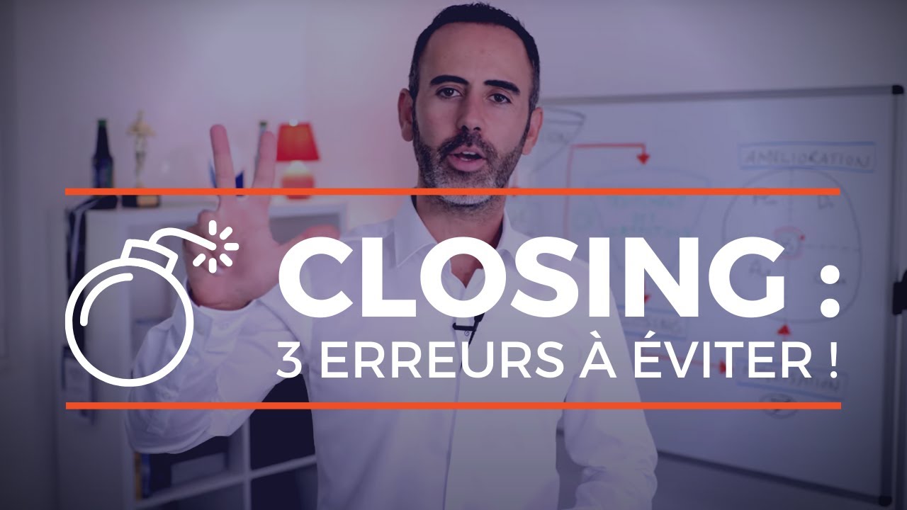 Techniques de closing commercial : 3 erreurs à éviter pour bien conclure la vente
