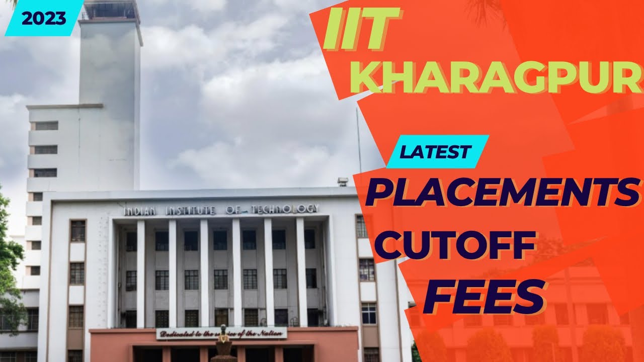 IIT Kharagpur Vs IIT Bombay, Placements, Cut Off, Fees, & Courses