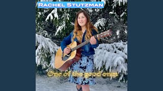 Miniatura de vídeo de "RACHEL STUTZMAN - One Of The Good One's"