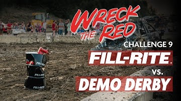 Challenge 9: Fill-Rite vs. Demo Derby - Wreck the Red