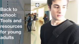 Back to school: Tools and resources for young adults