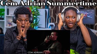 Our First Time Hearing Cem Adrian - Summertime / 2018 (Live) | REACTION!!