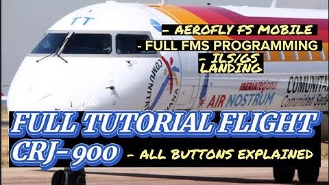 100% TUTORIAL CRJ-900 AEROFLY FS MOBILE FULL FMS PROGRAMMING COLD AND DARK STARTUP