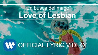 Love of Lesbian - En busca del mago (Lyric Video) chords