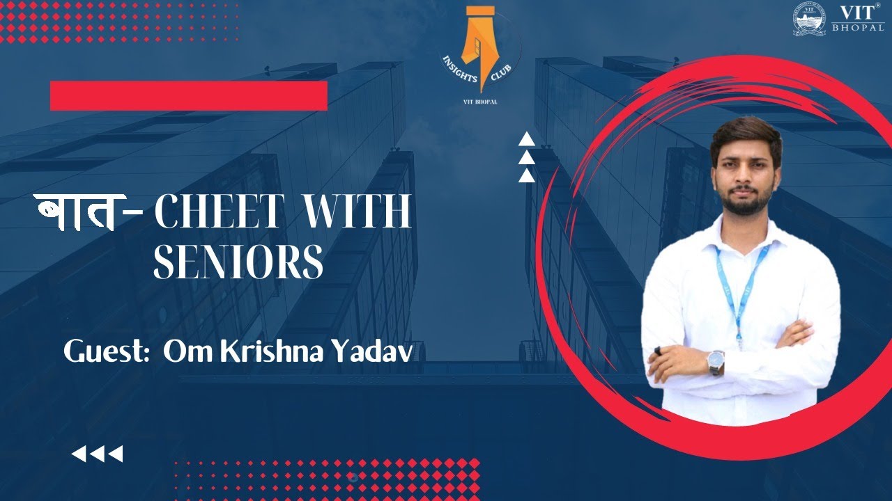 बात-cheet with Seniors | Episode 1 | Insights Club | VIT Bhopal - YouTube