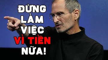 Steve Jobs sẽ làm bạn THỨC TỈNH | video TRUYỀN ĐỘNG LỰC mở mang tầm mắt nhất từ ​​trước đến nay.