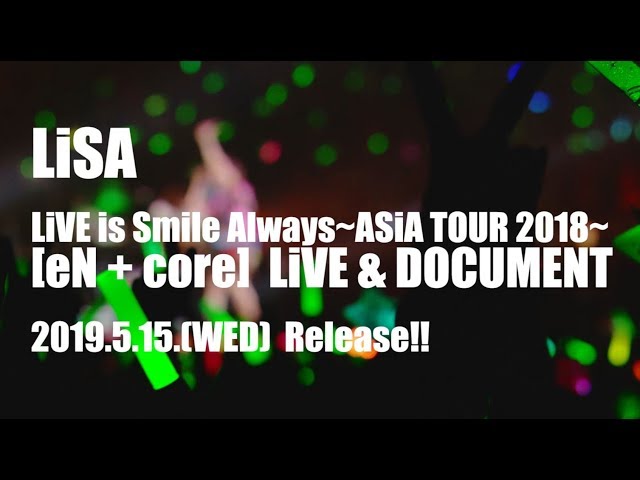 LiSA★LiVE is Smile Always～ASiA TOUR 2018