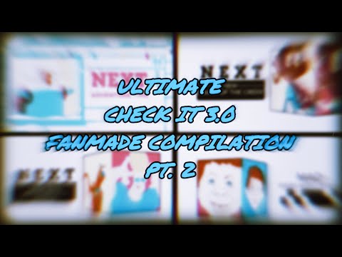 CARTOON NETWORKS CHECK IT 3 0 ULTIMATE FANMADE MEGA COMPILATION 2 ALL FANMADE
