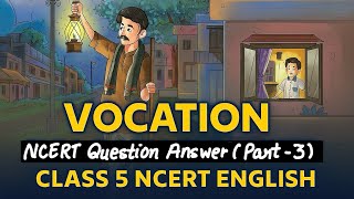 Vocation | Class 5 English | Santoor Chapter 9 | NCERT | Full Exercise with Question Answer (Part-3)