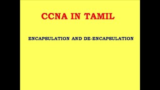 ccna course in chennai | What is encapsulation and decapsulation