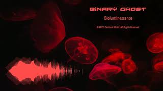 Binary Ghost - Bioluminescence