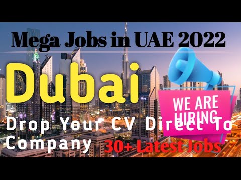 Jobs in Dubai Today 2022| Dubai Jobs | UAE Jobs Today