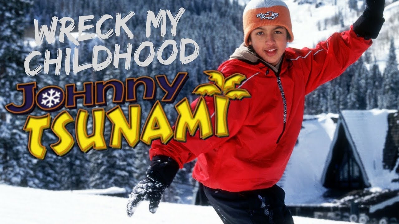 Ep 1: Johnny Tsunami (Wreck My Childhood)