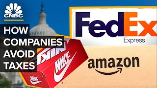 How Companies Like Amazon, Nike and FedEx Avoid Taxes
