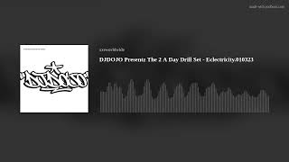 DJDOJO Presentz The 2 A Day Drill Set - Eclectricity.010323