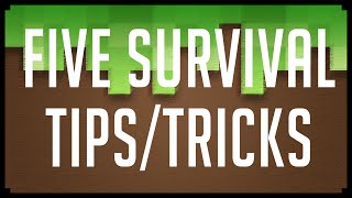 Minecraft: FIVE SURVIVAL TIPS/TRICKS! (Minecraft Tips/Tricks) | iJevin
