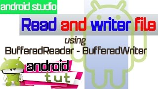 read and write file basic in android using BufferedReader and BufferedWriter|android tut