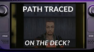 Half Life Ray Traced | Battling The Backlog | Steam Deck Review