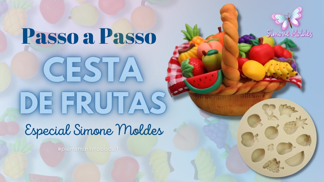 Cesta de frutas em Biscuit | Especial Simone Moldes