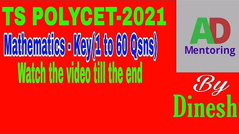 TS POLYCET/IIIT-2021| Maths Key(1-60) by Dinesh-AD Mentoring