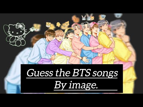 Guess the BTS songs by image 🌟💫✨| Dare for ARMY 🌃