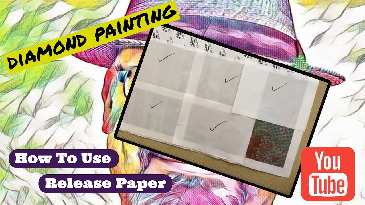 Diamond Painting Release Paper And How I Use It! - YouTube