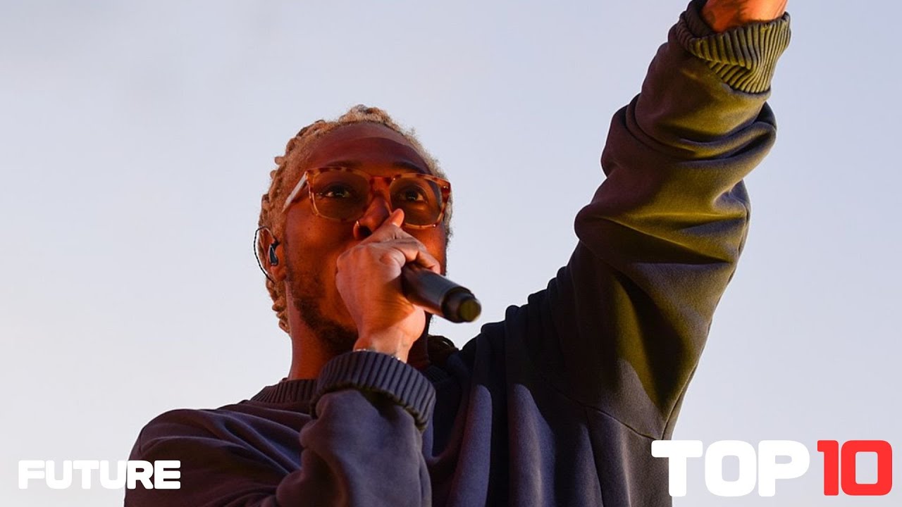 Future's Top 10 Songs