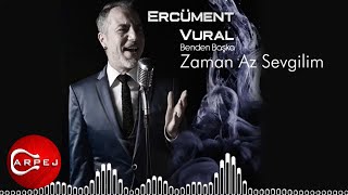 Ercüment Vural - Zaman Az Sevgilim  Resimi