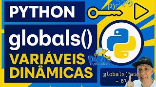 Como Criar Variáveis Dinâmicas com globals() em Python | Técnicas Avançadas para Automatizar Código