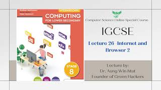 IGCSE Lower Secondary Computing Lesson 26 - Internet and Browser 2