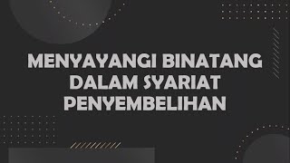 Menyayangi Binatang dalam Syariat Penyembelihan (PAI SMP Kelas 9 Bab 10 Semester 2) | Belajar PAI