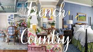French Country Style Decor Ideas | Complete Guide