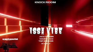 Aka 1Press, Top Striker, Masta Nac, Ky2fly - Is A Vibe (Knock It Riddim)